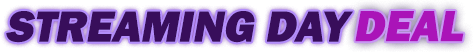Streaming Day One Day Sale